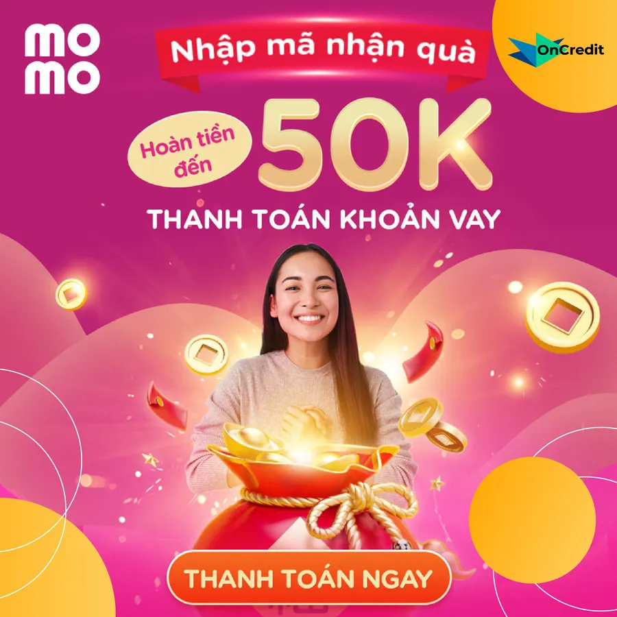 thanh toán khoản vay qua momo - nhận hoàn tiền ngẫu nhiên