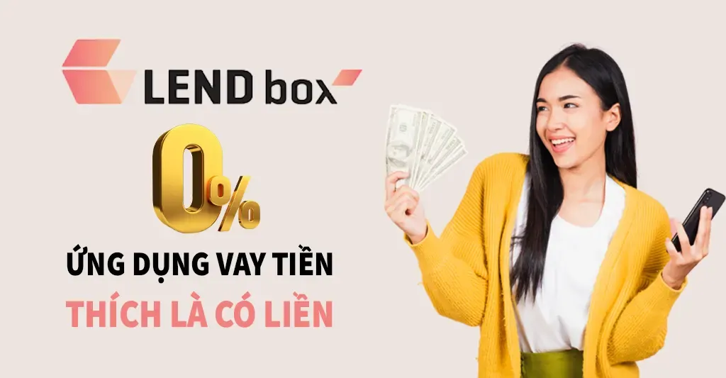 vay tiền nhanh Lendbox