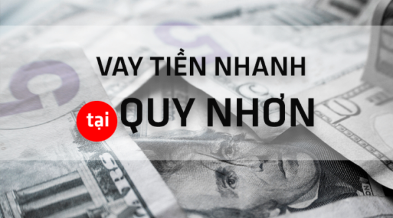 vay-tien-nhanh-tai-quy-nhon-binh-dinh