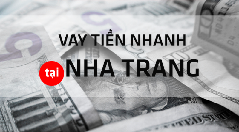 vay-nhanh-tai-nha-trang-khanh-hoa