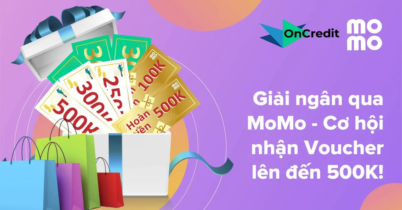 giải ngân qua momo - cơ hội nhận voucher lên đến 500k