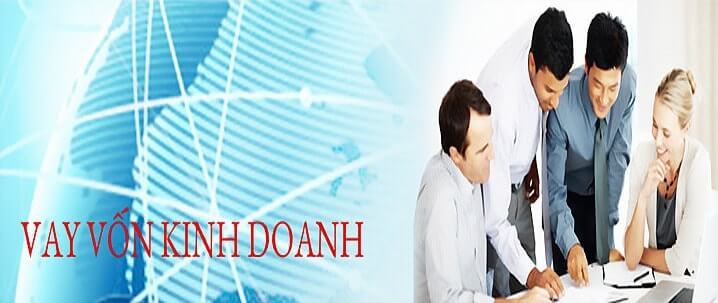 Vay vốn kinh doanh rất phổ biến trên thị trường