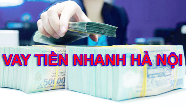 Dịch vụ vay tiền online nhanh tại Hà Nội