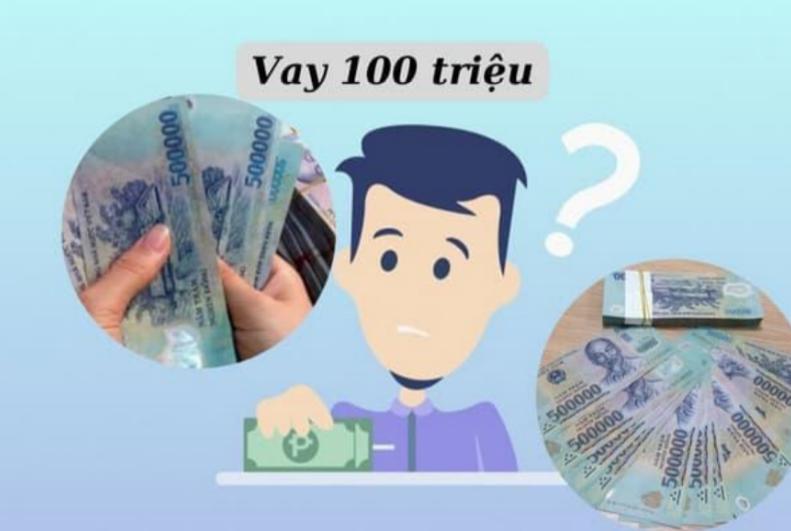 vay 100 triệu